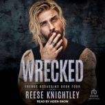 Wrecked, Reese Knightley