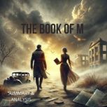 The Book of M Book Summary  Analysi..., Briefly Summaries