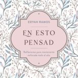 En esto pensad, Edyah Ramos