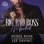 Big Bad Boss, Renee Rose