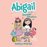 Abigail and the Summer Situation, Bethany McIlrath