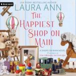 The Happiest Shop on Main, Laura Ann