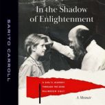 In the Shadow of Enlightenment, Sarito Carroll