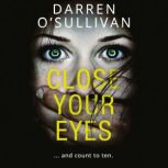Close Your Eyes, Darren OSullivan