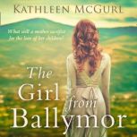 The Girl From Ballymor, Kathleen McGurl
