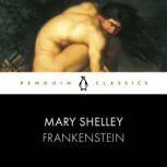 Frankenstein, Mary Shelley