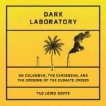 Dark Laboratory, Tao Leigh Goffe