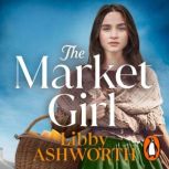 The Market Girl, Libby Ashworth
