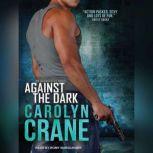 Against the Dark, Carolyn Crane