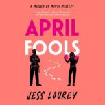 April Fools, Jess Lourey