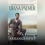 A Loving Arrangement, Diana Palmer