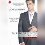 Talking Dirty with the CEO, Jackie Ashenden