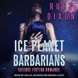 Ice Planet Barbarians, Ruby Dixon