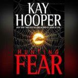 Hunting Fear, Kay Hooper