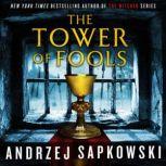 The Tower of Fools, Andrzej Sapkowski