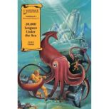 20,000 Leagues Under the Sea (A Graphic Novel Audio) Illustrated Classics, Jules Verne