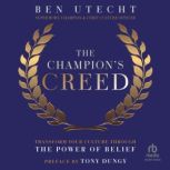 The Champions Creed, Ben Utecht