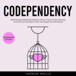 Codependency, Therese Hollis