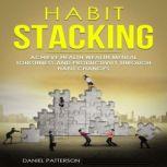 Habit Stacking, Daniel Patterson