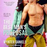The Best Mans Proposal, Wynter Daniels