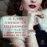The Last American Heiresses, Stephen Greco