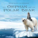 The Orphan and the Polar Bear, Sakiasi Qaunaq