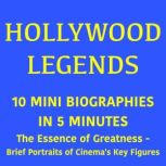 Hollywood Legends 10 Mini Biographi..., 5 Minutes