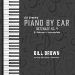 Serenade no. 4 By Schubert – Intermediate, Bill Brown