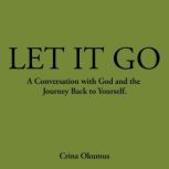Let It Go, Crina  Okumus