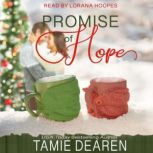 Promise of Hope, Tamie Dearen