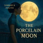 The Porcelain Moon Book Summary  An..., Margot Langley