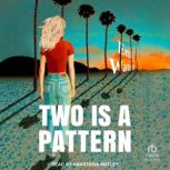 Two Is A Pattern, Emily Waters