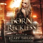 Born Reckless, Keary Taylor