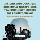 Insights into Cognitive Behavioral Th..., Rebecca Lawson