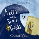 Nellie and the Sea of Trials, Cassie Vest