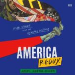 America Redux Visual Stories from Ou..., Ariel AbergRiger