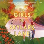 The Girls of Skylark Lane, Robin Benway
