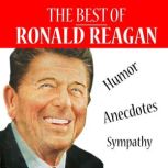 The Best of Reagan  Humor, Anecdotes..., Ronald Reagan