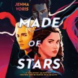 Made of Stars, Jenna Voris