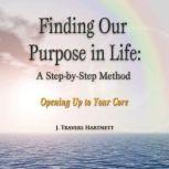 Finding Our Purpose in Life, Made for Success