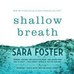 Shallow Breath, Sara Foster