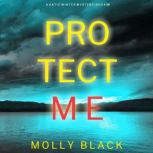 Protect Me A Katie Winter FBI Suspen..., Molly Black