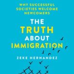 The Truth About Immigration, Zeke Hernandez