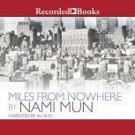 Miles from Nowhere, Nami Mun