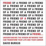 Friend of a Friend . . ., David Burkus