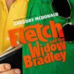 Fletch and the Widow Bradley, Gregory Mcdonald