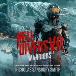Hell Divers VII: Warriors, Nicholas Sansbury Smith