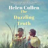Dazzling Truth, The, Helen Cullen