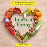 Inherent Eating, Nicole H Reed