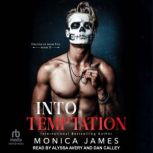 Into Temptation, Monica James